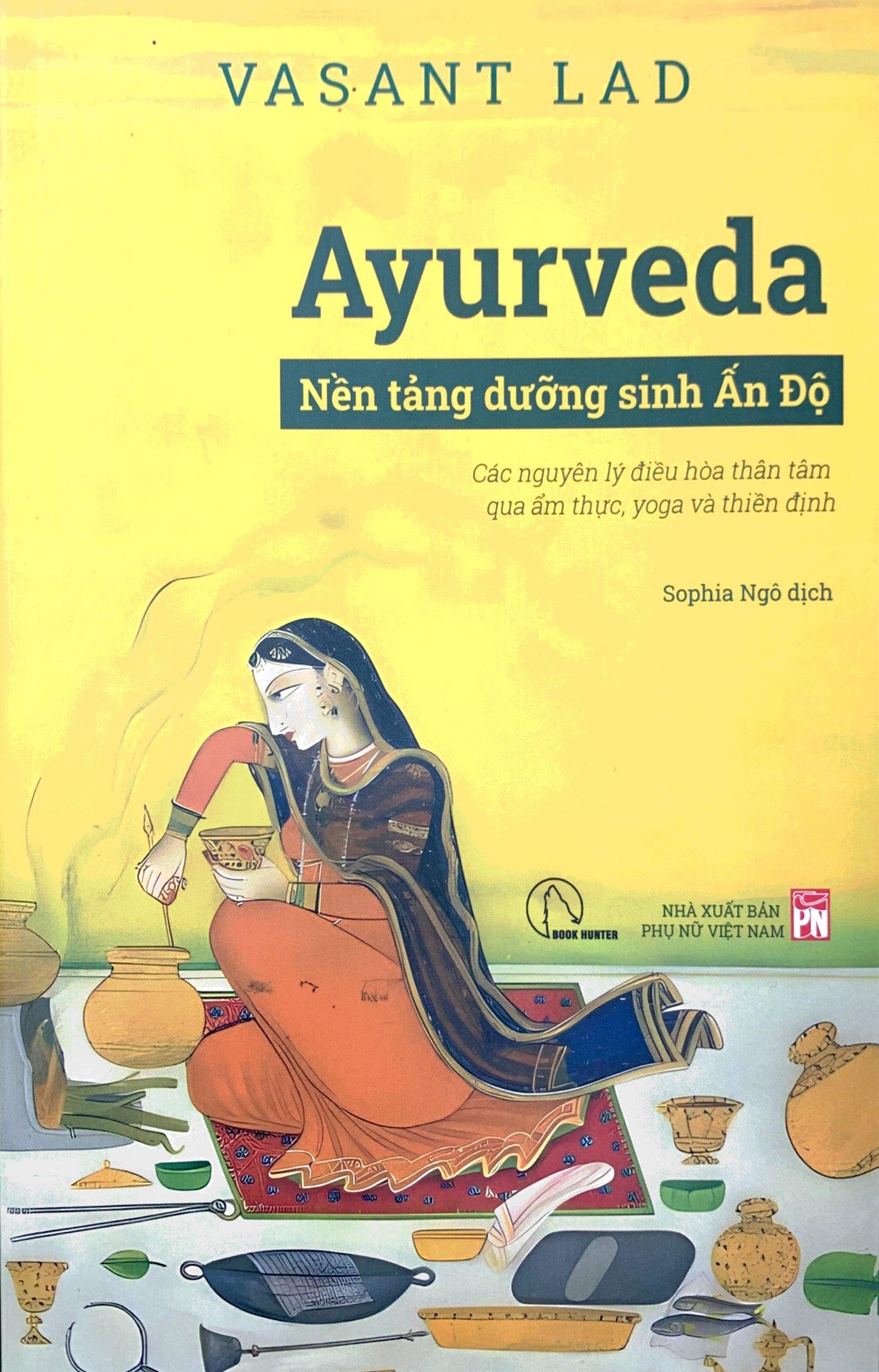 Ayurveda - Nền Tảng Dưỡng Sinh Ấn Độ