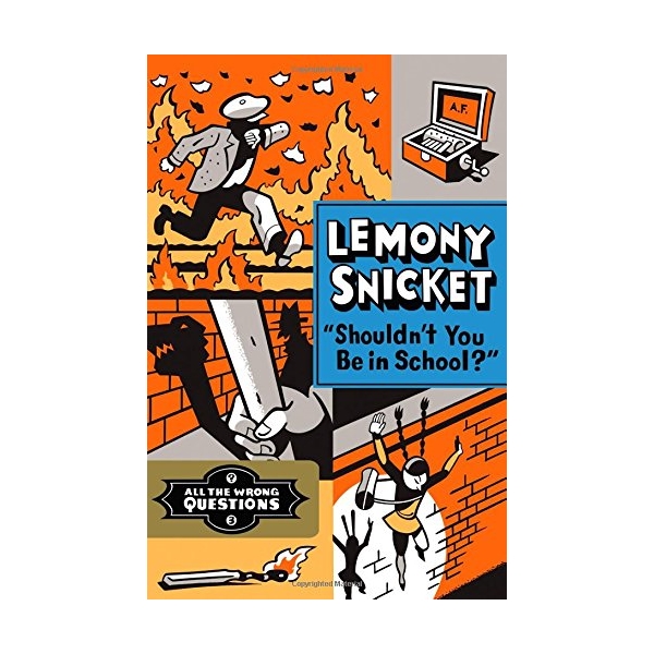 Shouldn't You Be In School?: All The Wrong