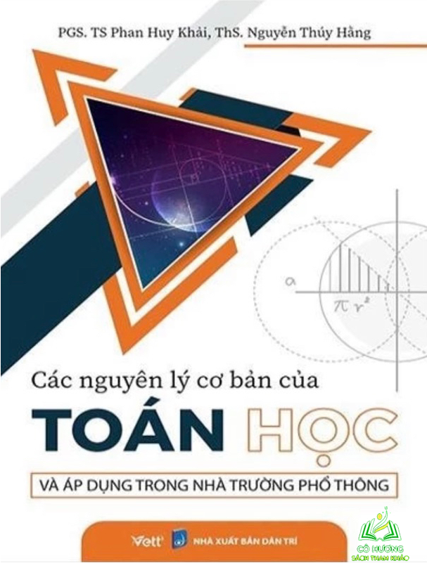 Sách - Các Nguyên Lý Cơ Bản Của Toán Học Và Áp Dụng Trong Nhà Trường Phổ Thông #huongbook