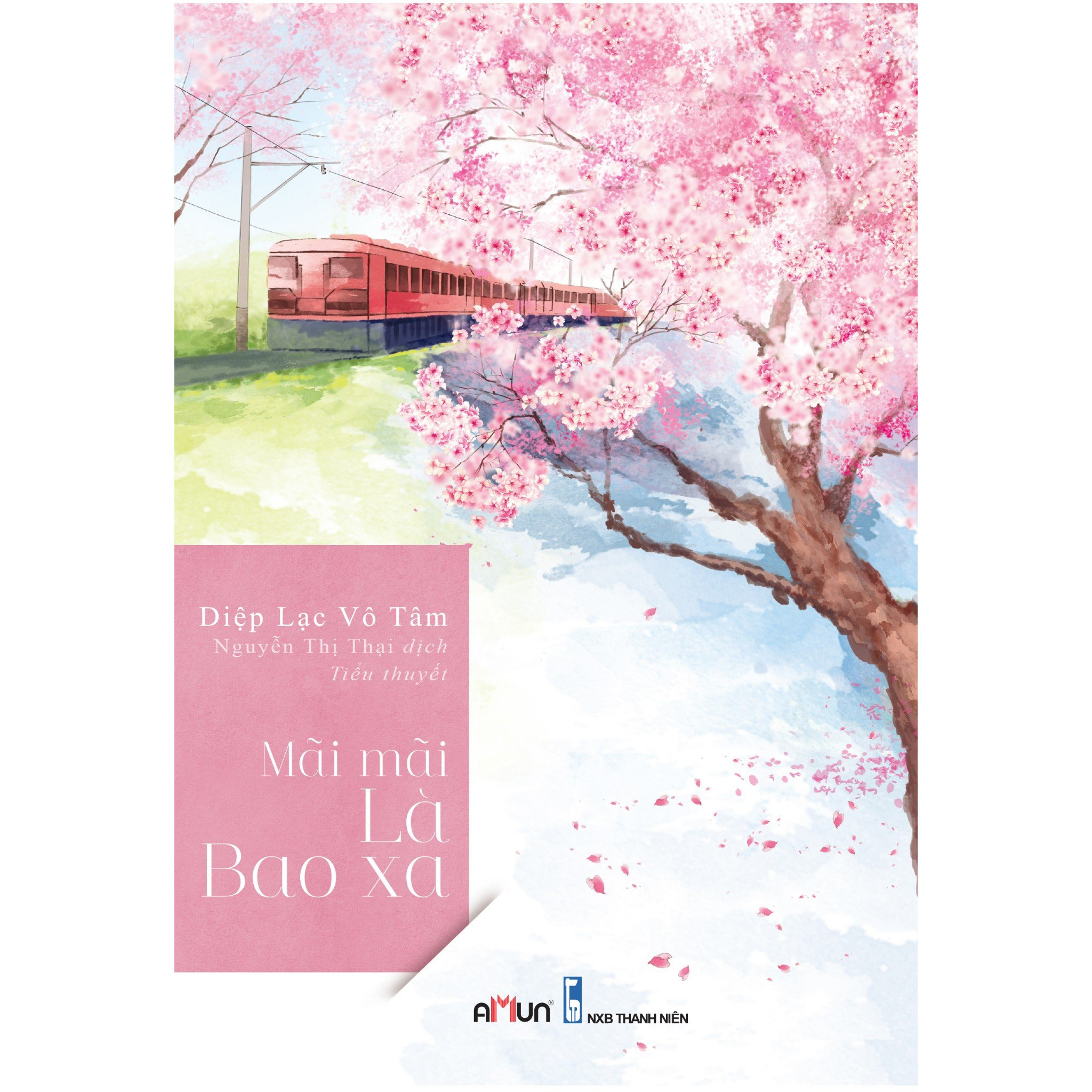 Mãi Mãi Là Bao Xa (Tái Bản 2019)