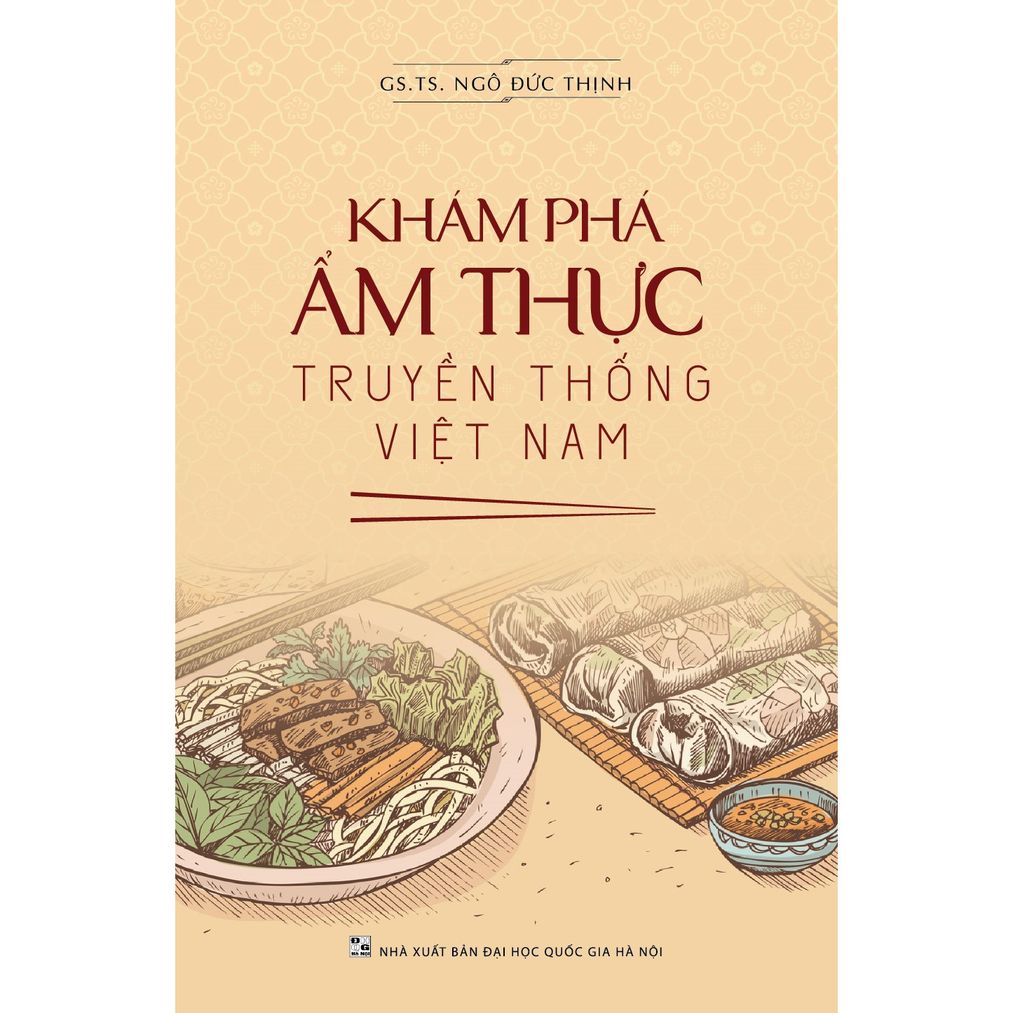 Khám Phá Ẩm Thực Truyền Thống Việt Nam