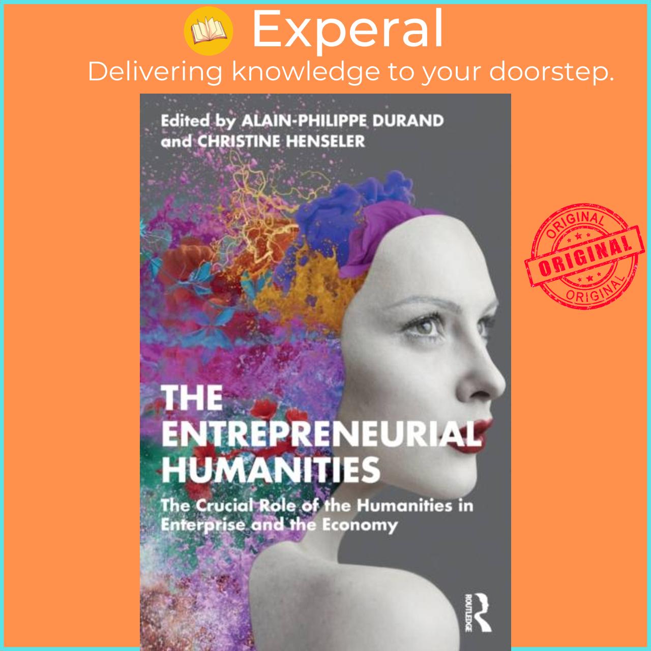 Sách - The Entrepreneurial Humanities - The Crucial Role of the Humanities by Christine Henseler (UK edition, paperback)