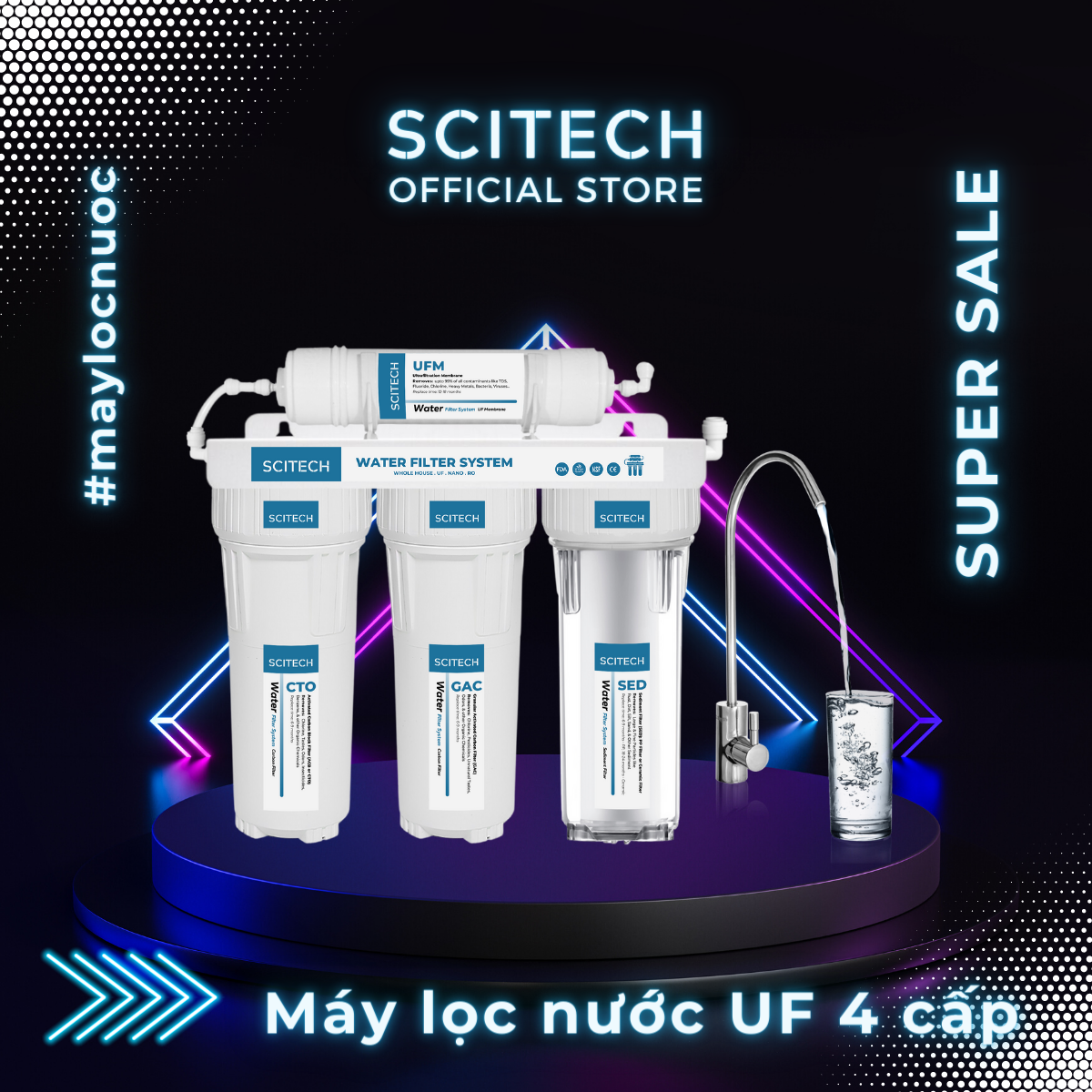 Bộ lọc nước uống công nghệ UF 4 cấp lọc by Scitech - Hàng chính hãng