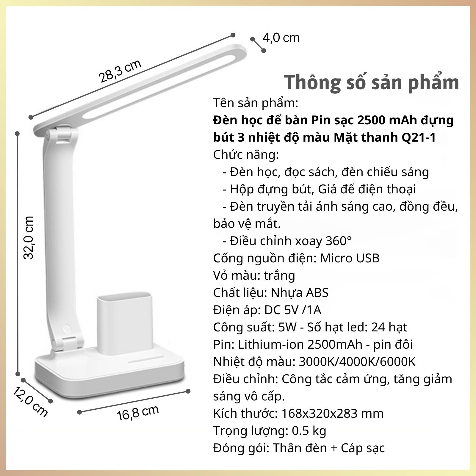 Đèn học để bàn Pin sạc 2500 mAh Đựng bút 3 nhiệt độ màu Mặt Thanh Q21-1