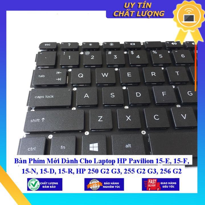 Bàn Phím Mới dùng cho Laptop HP Pavilion 15-E 15-F 15-N 15-D 15-R HP 250 G2 G3 255 G2 G3 256 G2 - Hàng Nhập Khẩu New Seal