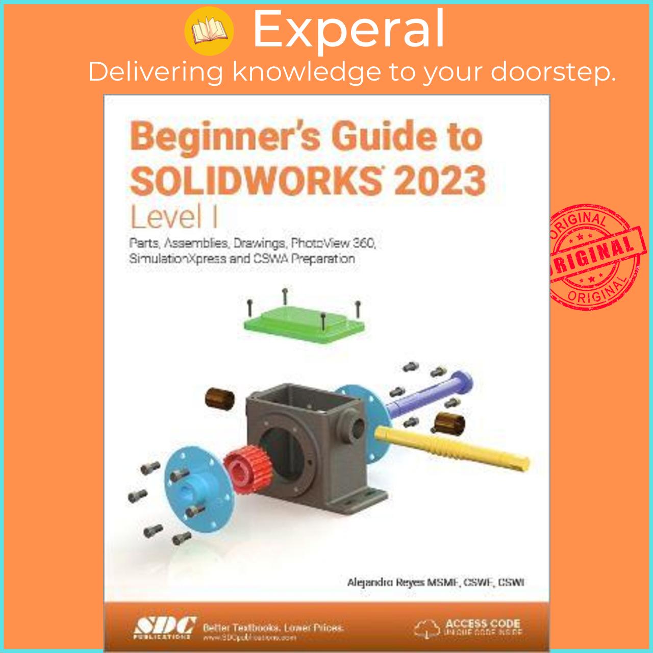 Sách - Beginner's Guide to SOLIDWORKS 2023 - Level I : Parts, Assemblies, Dra by Alejandro Reyes