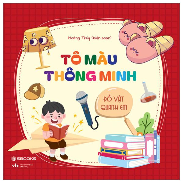 Sách - Tô Màu Thông Minh - Đồ Vật Quanh Em
