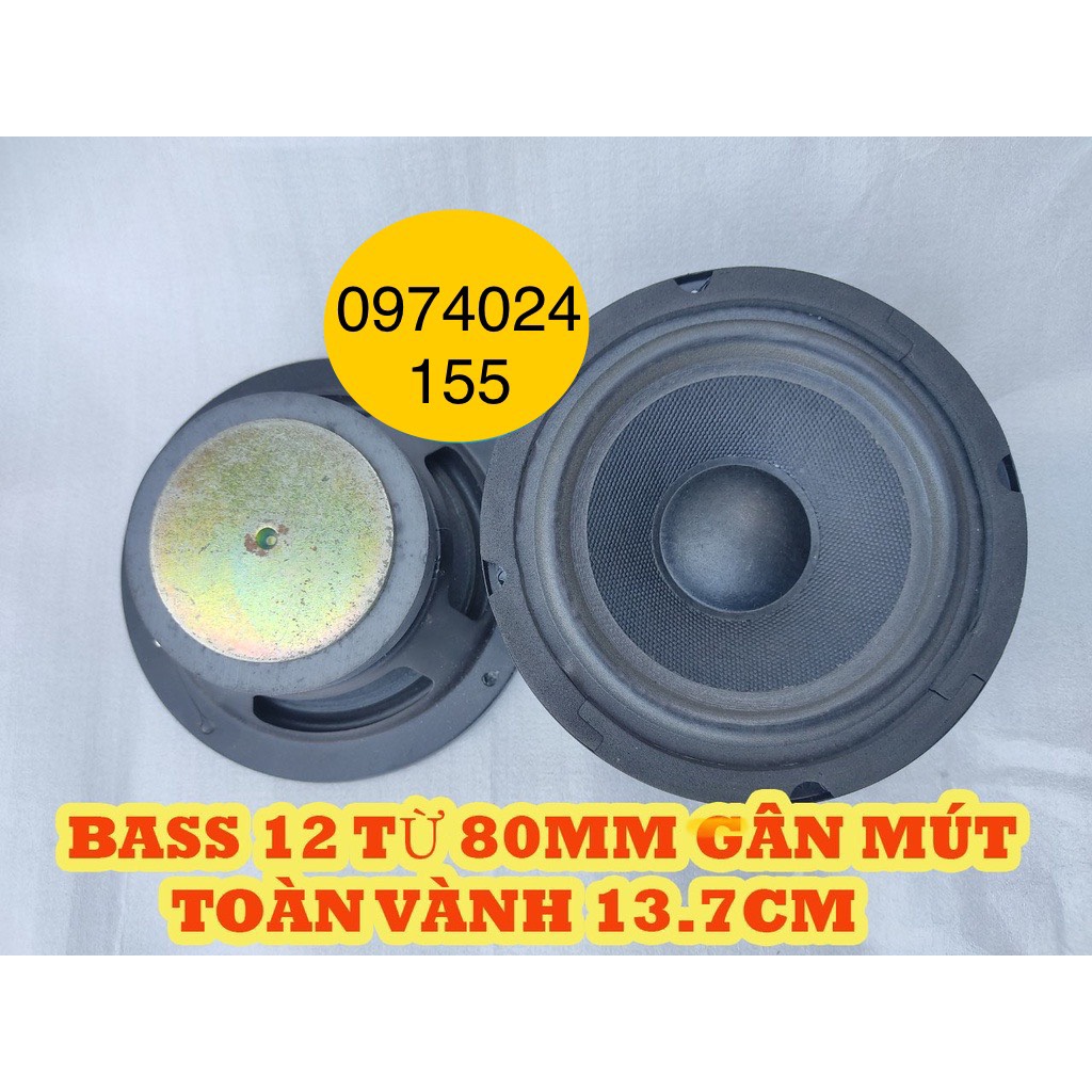 BASS LOA 12 - CỦ LOA 12 LOẠI GÂN MÚT TỪ 80 - GIÁ 1 ĐÔI