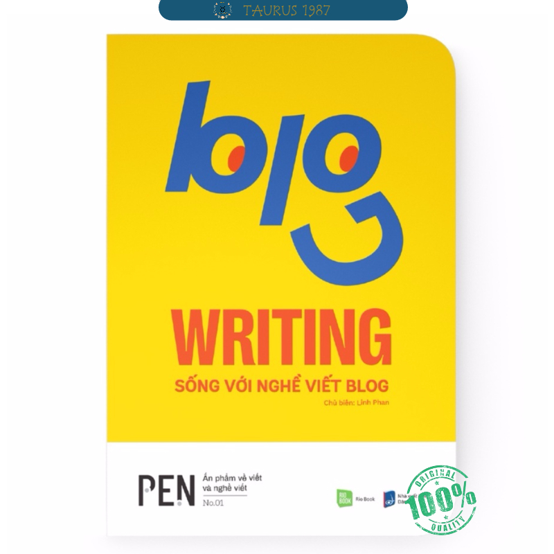 Blog Writing - Sống với nghề viết Blog