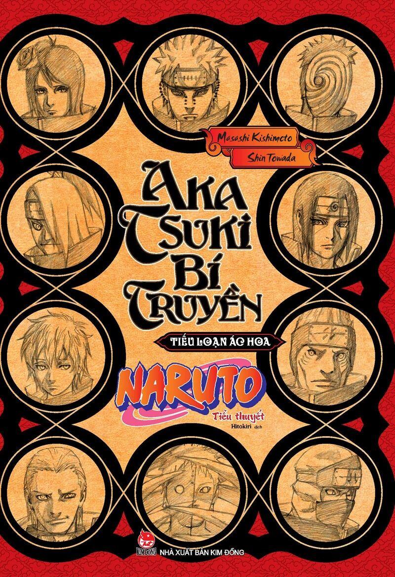 Tiểu Thuyết Naruto - Akatsuki Bí Truyền: Tiếu Loạn Ác Hoa
