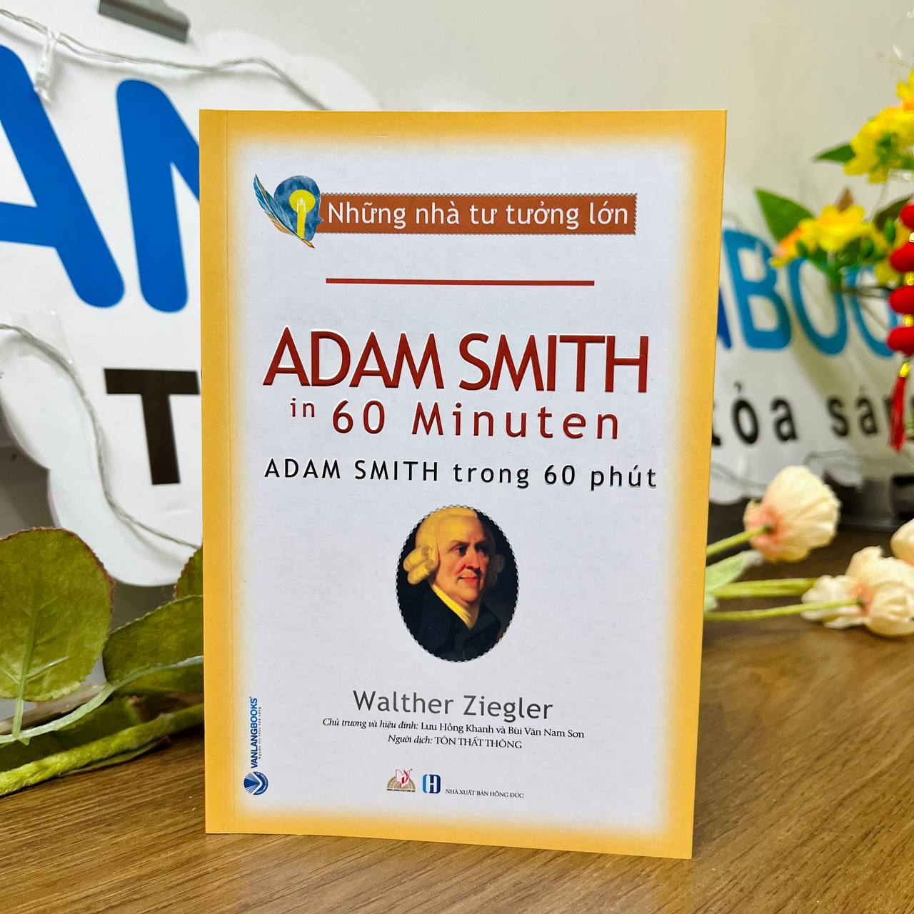 Nhà Tư Tưởng Lớn - Adam SmithTrong 60 Phút