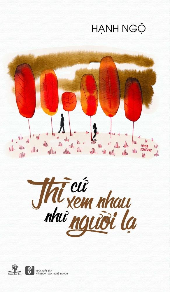 Sách Thì Cứ Xem Nhau Như Người Lạ