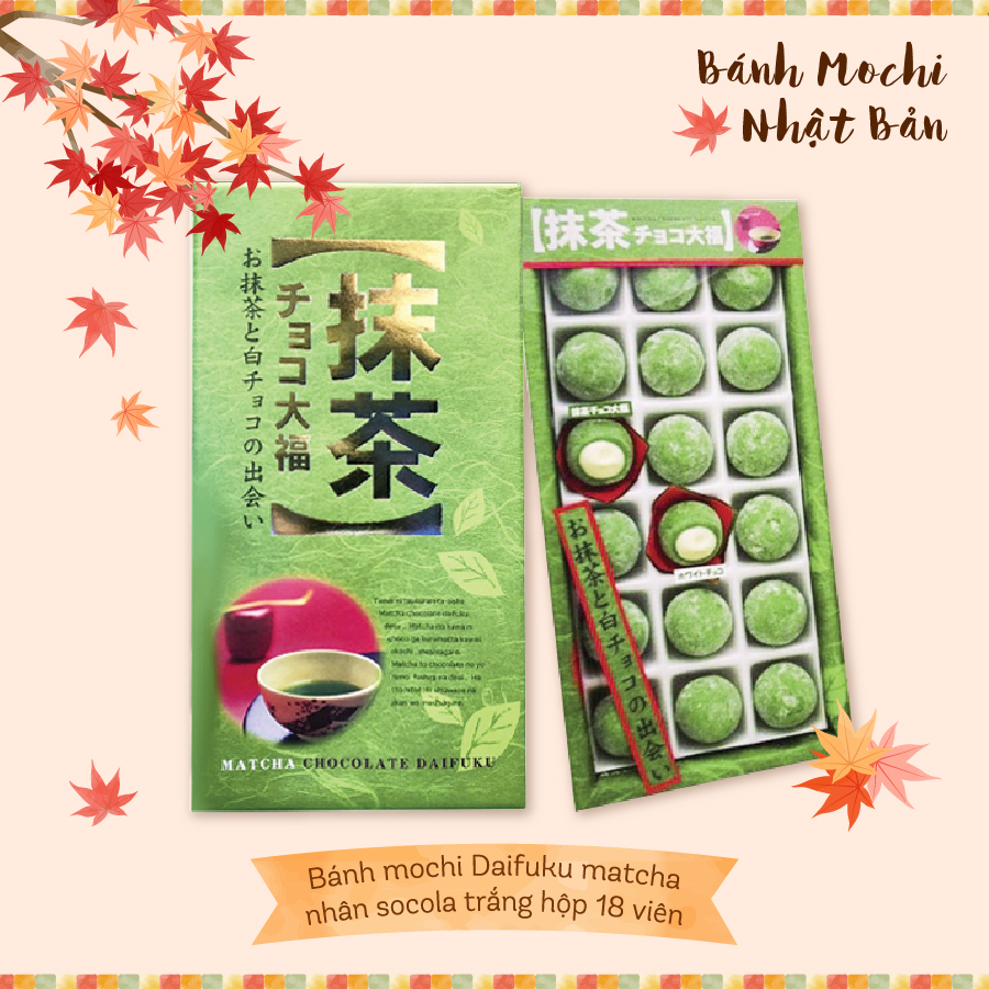 Bánh mochi Daifuku matcha nhân socola trắng hộp 18 viên