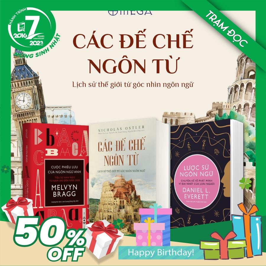 Trạm Đọc | Combo 3 Cuốn: Lược Sử Ngôn Ngữ + Các Đế Chế Ngôn Từ + Cuộc Phiêu Lưu Của Ngôn Ngữ Anh