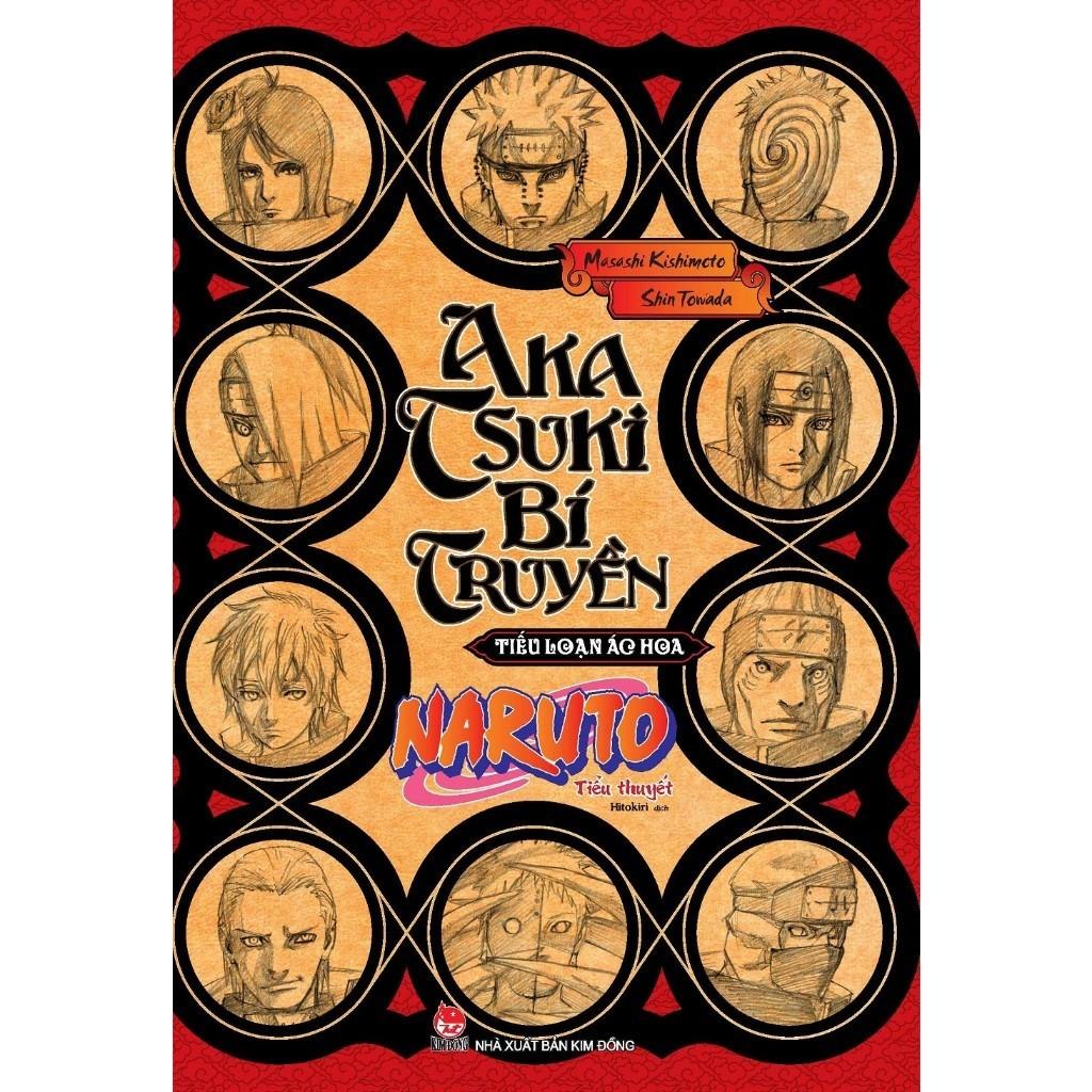 Sách - Tiểu Thuyết Naruto Akatsuki Bí Truyền - Tiếu Loạn Ác Hoa - Masashi Kishimoto - NXB Kim Đồng