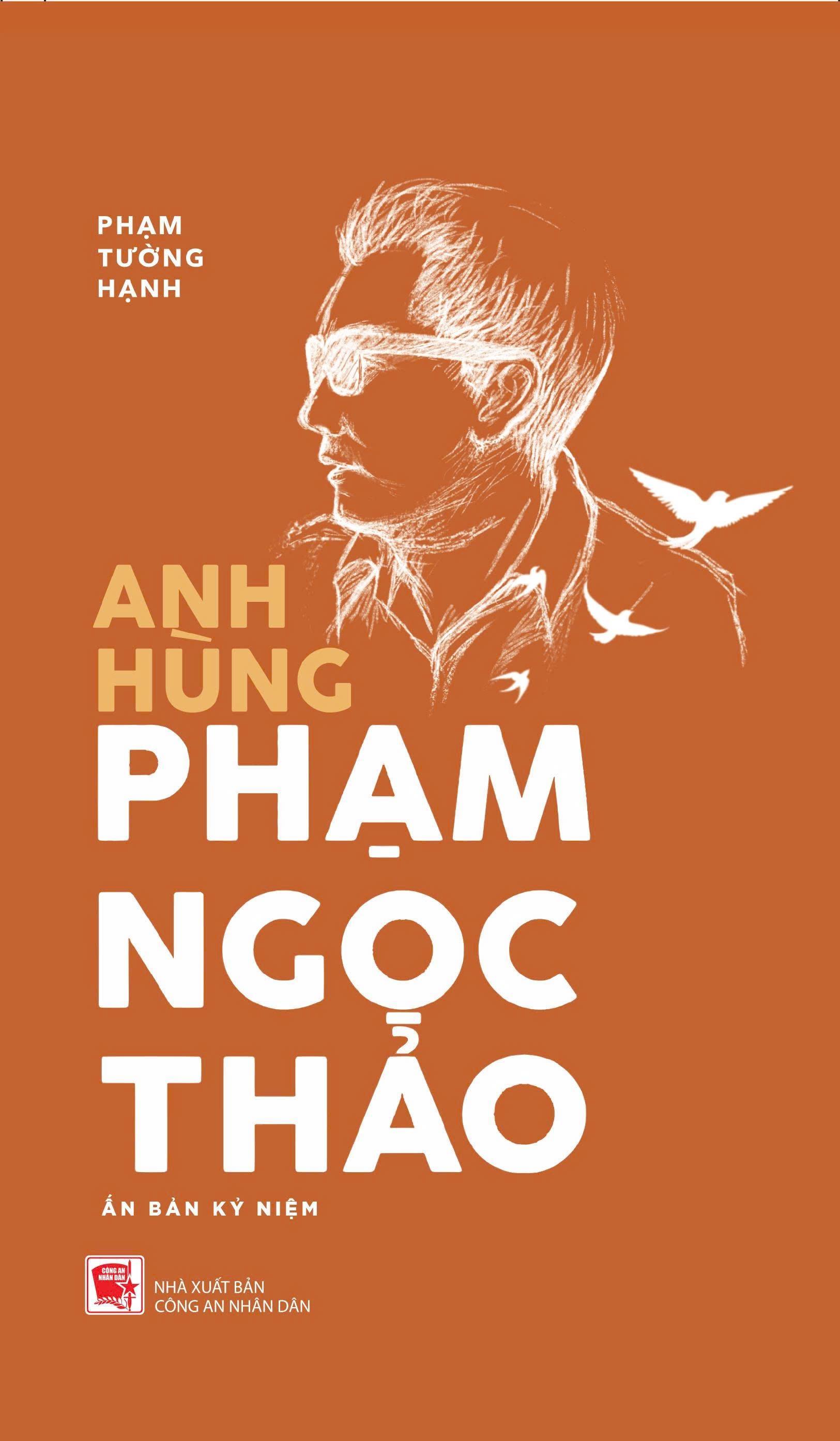 Sách - Anh Hùng Phạm Ngọc Thảo - Ấn Bản Kỷ Niệm - Bìa Cứng