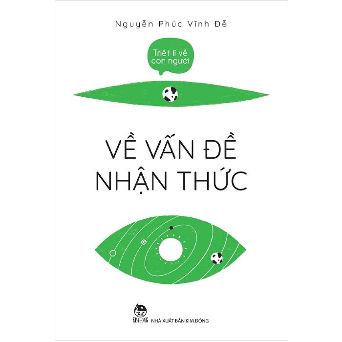 TRIẾT LÍ VỀ CON NGƯỜI - VỀ VẤN ĐỀ NHẬN THỨC - Nguyễn Phúc Vĩnh Đễ - (bìa mềm)