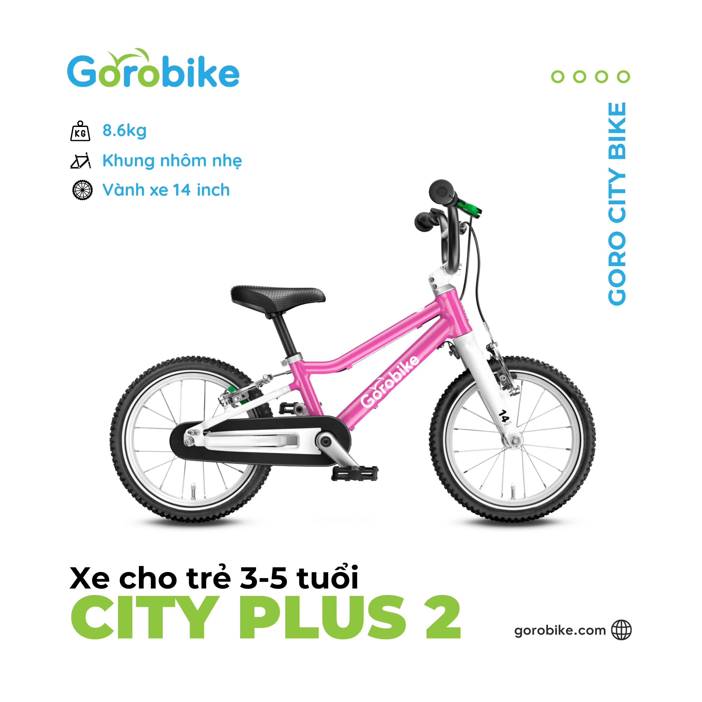 Xe Đạp Trẻ Em City Plus 2 Gorobike - Bánh 14 inch (cho trẻ 3-5 Tuổi/ Cao 90-115Cm)