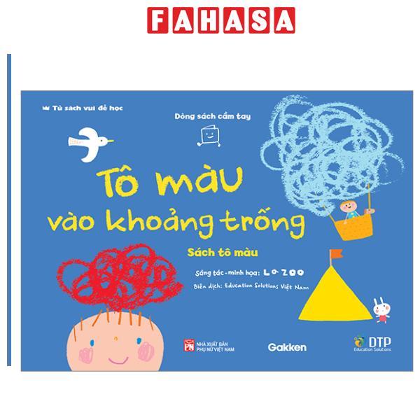 Sách - Tủ Sách Vui Để Học - Dòng Sách Cầm Tay - Sách Tô Màu - Tô Màu Vào Khoảng Trống