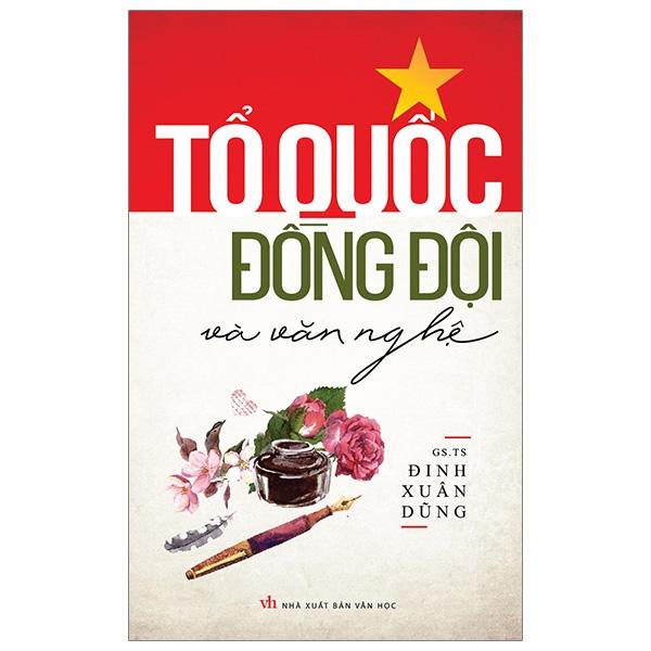 Tổ Quốc Đồng Đội Và Văn Nghệ