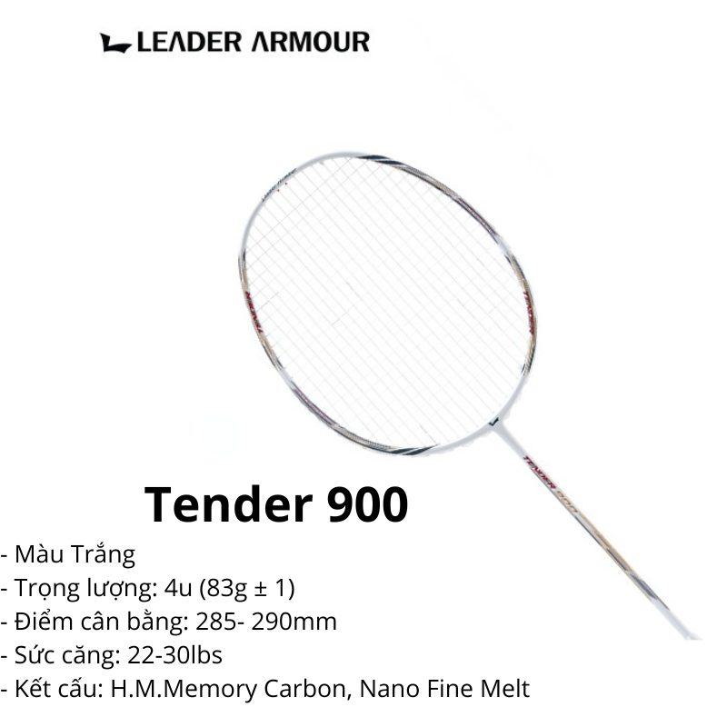 Vợt cầu lông Tender 900