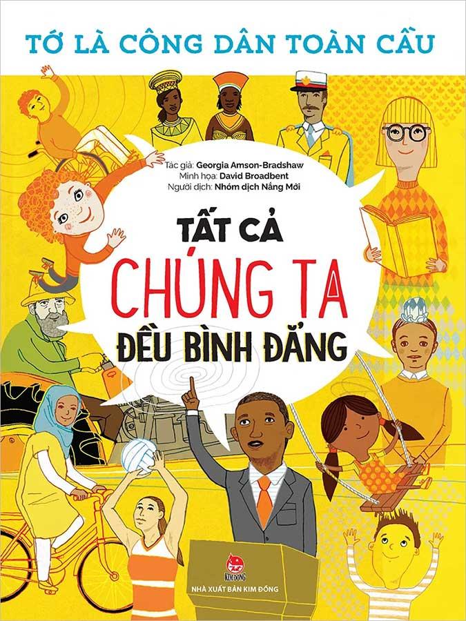 Tớ Là Công Dân Toàn Cầu - Tất Cả Chúng Ta Đều Bình Đẳng