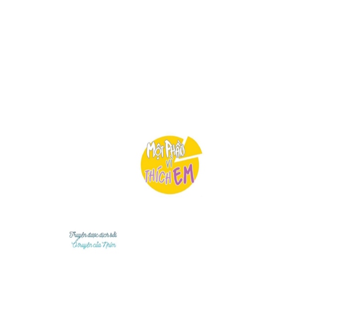 một phần vì thích em chapter 5 21