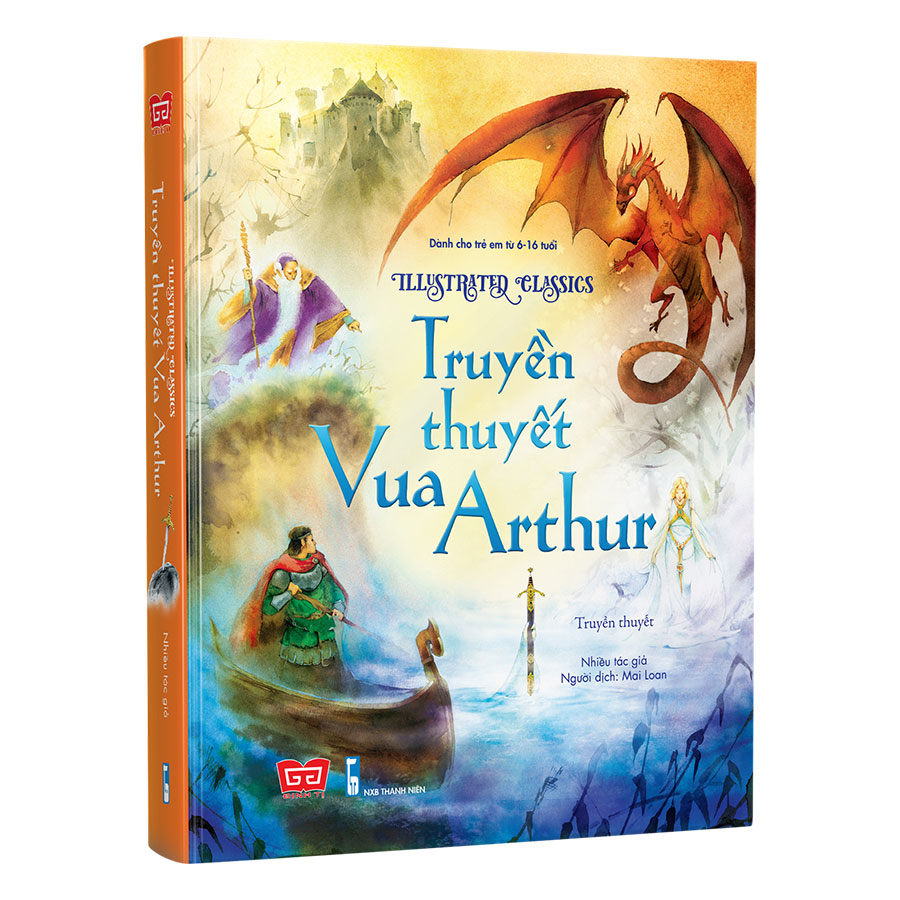 Illustrated Classics - Truyền Thuyết Vua Arthur