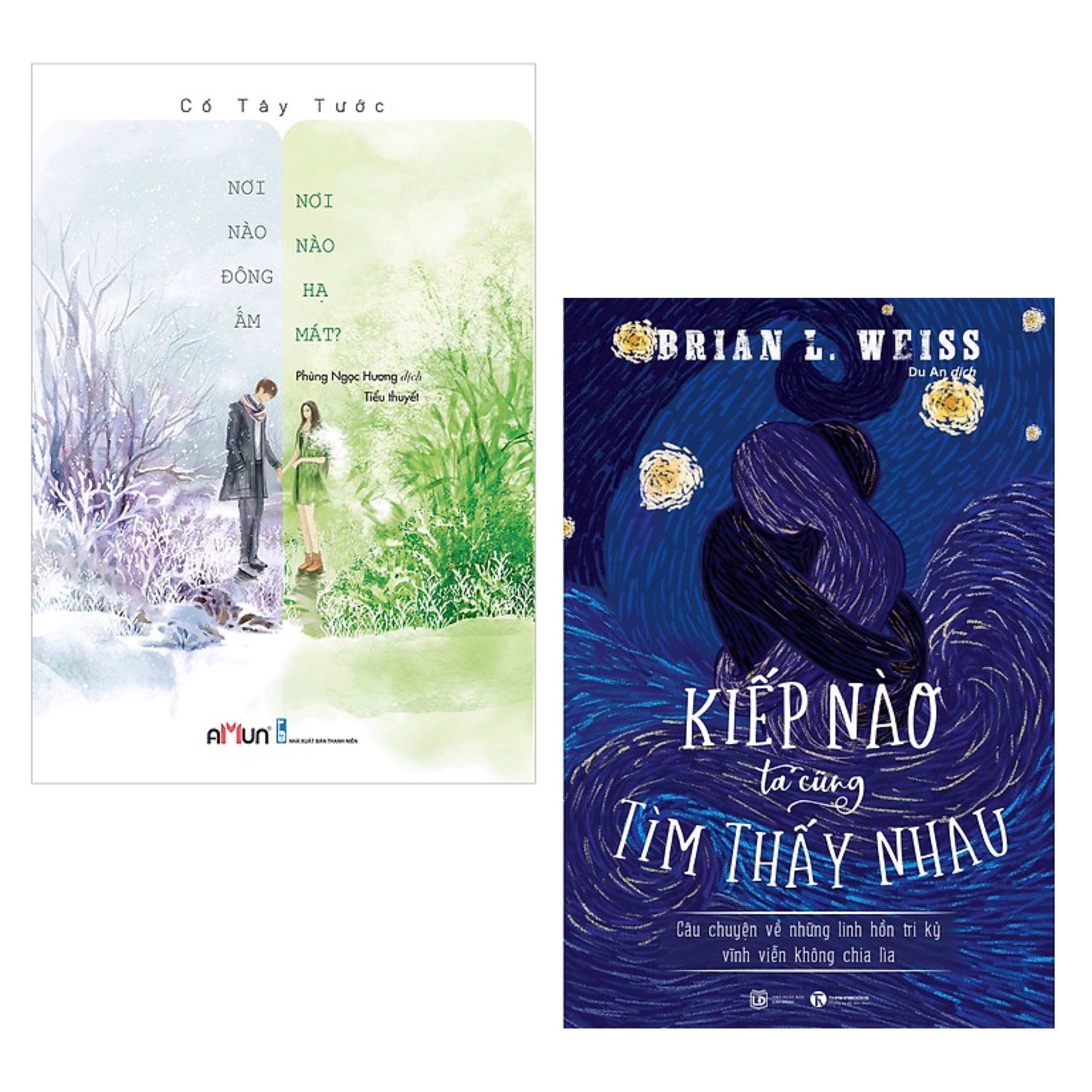 Combo 2 Cuốn Tiểu Thuyết Hay : Nơi Nào Đông Ấm, Nơi Nào Hạ Mát + Kiếp Nào Ta Cũng Tìm Thấy Nhau