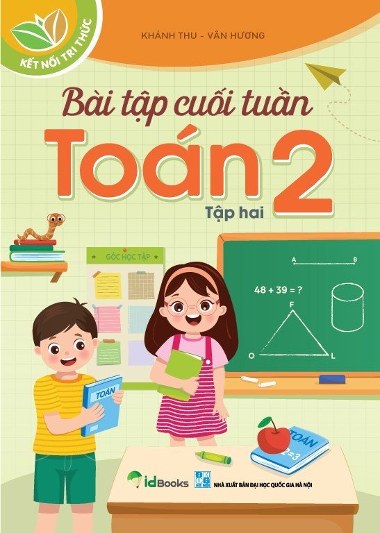 Sách - BÀI TẬP CUỐI TUẦN, Toán 2 -TẬP 2 - Kết nối Tri thức