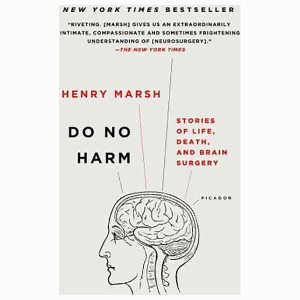 Do No Harm: Stories of Life, Death, and Brain Surgery