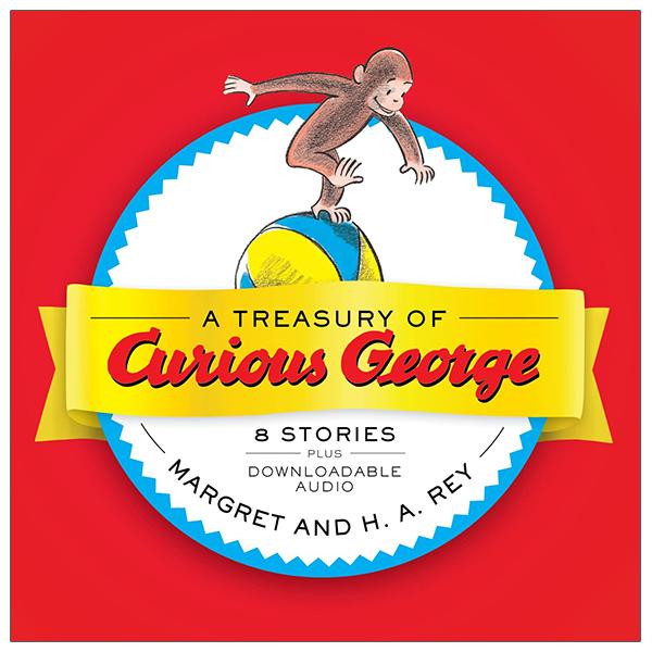 A Treasury Of Curious George: 6 Stories In 1!