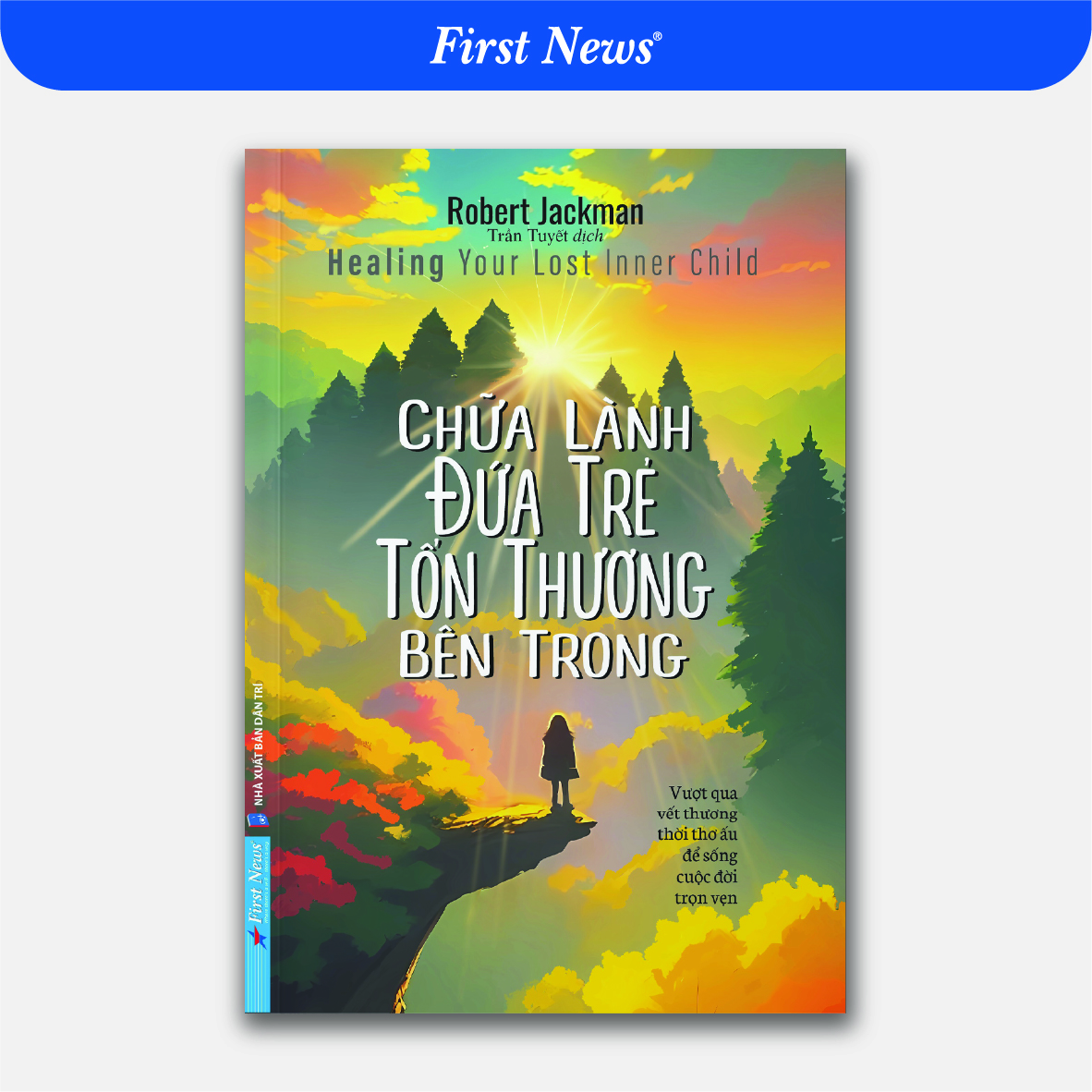 Chữa Lành Đứa Trẻ Tổn Thương Bên Trong