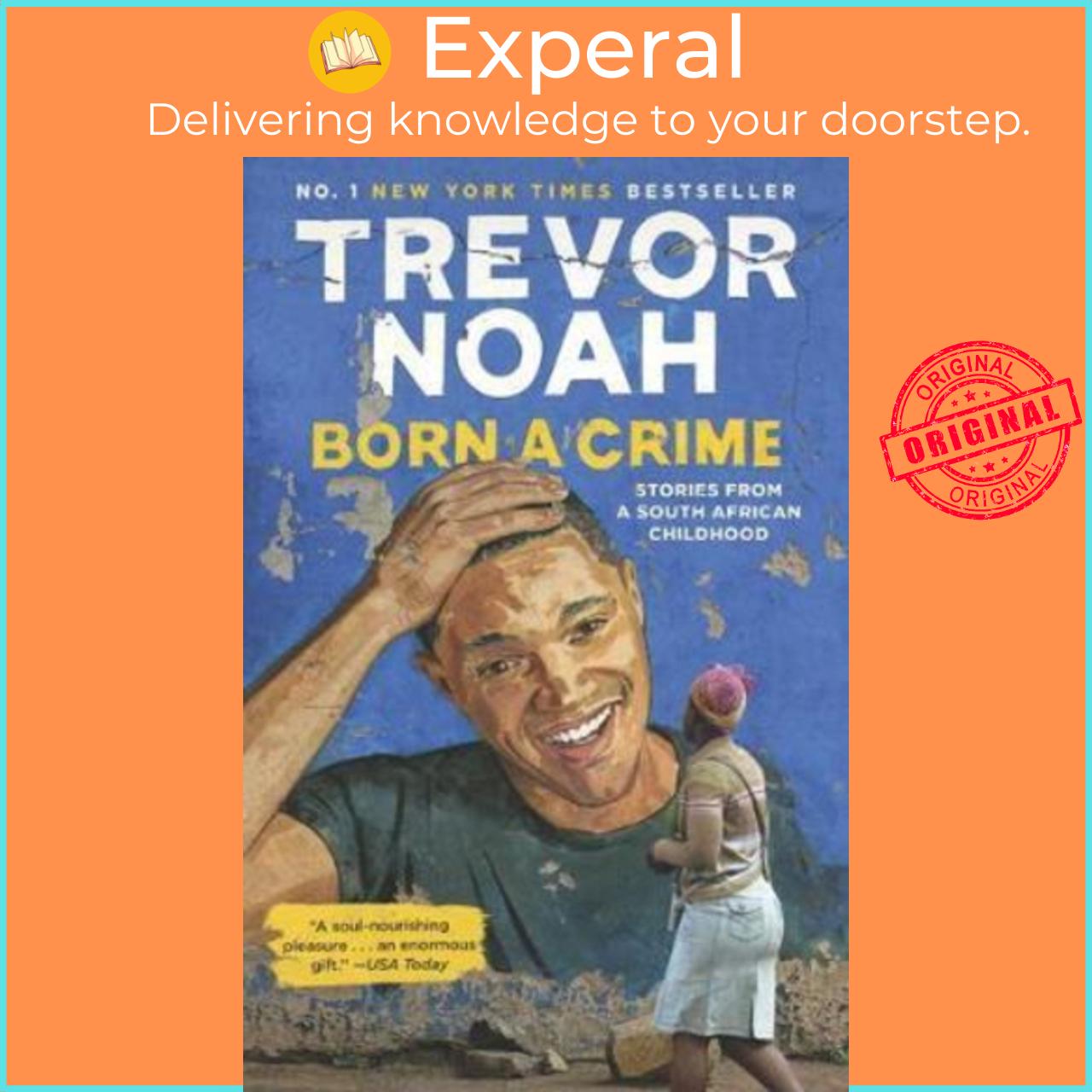 Sách - Born a Crime : Stories from a South African Childhood by Trevor Noah (US edition, paperback)