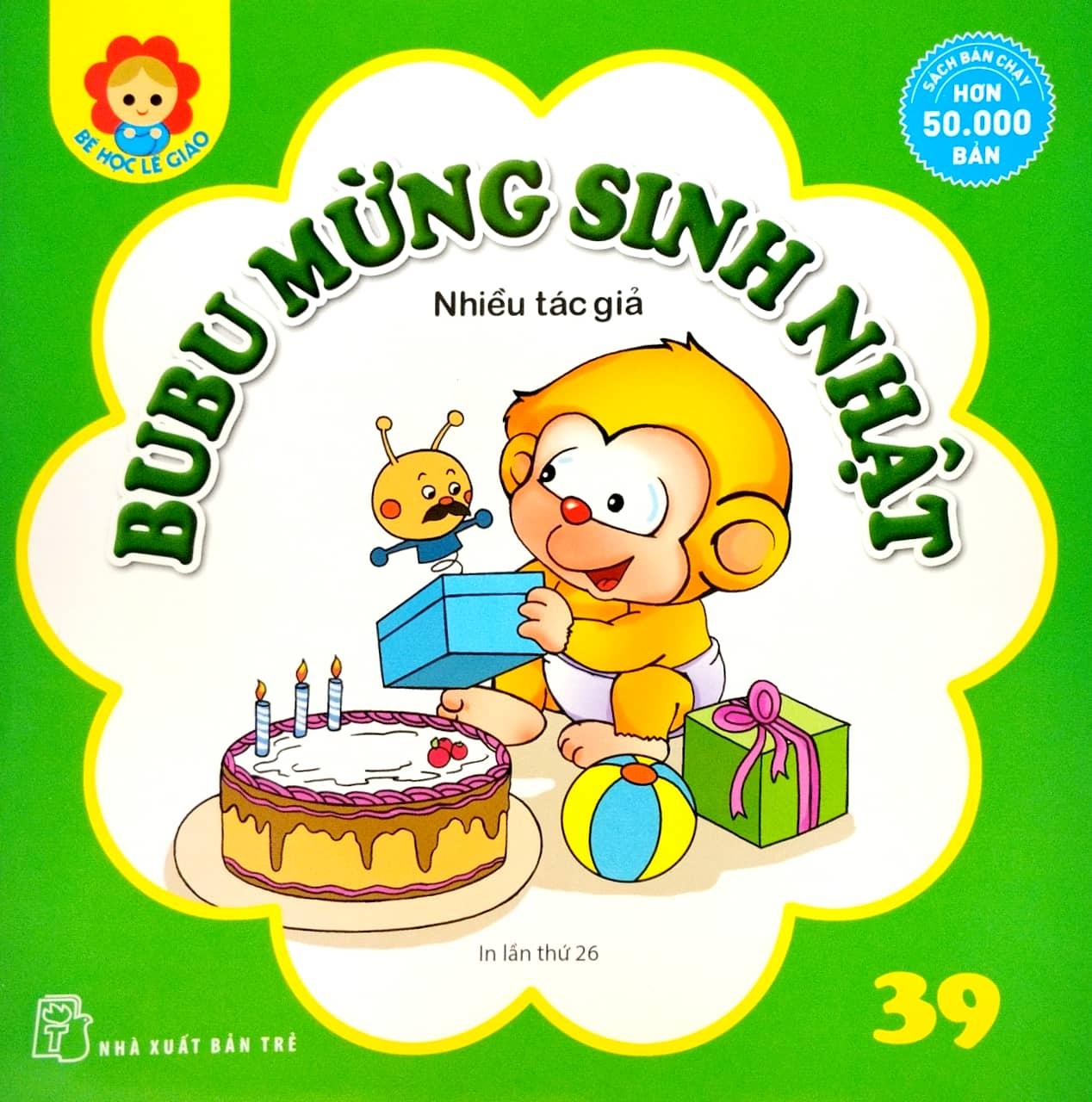 Bé Học Lễ Giáo - Bubu Tập 39: Mừng Sinh Nhật (Tái Bản 2023)