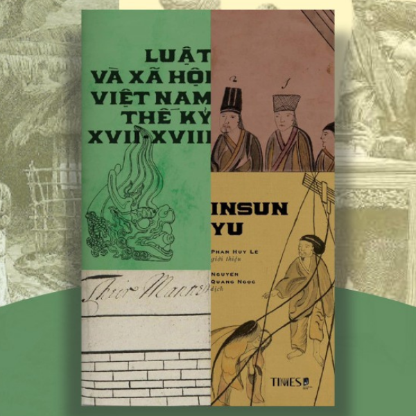 Sách - Luật và xã hội Việt Nam thế kỷ XVII - XVII - Insun Yu - TIMES