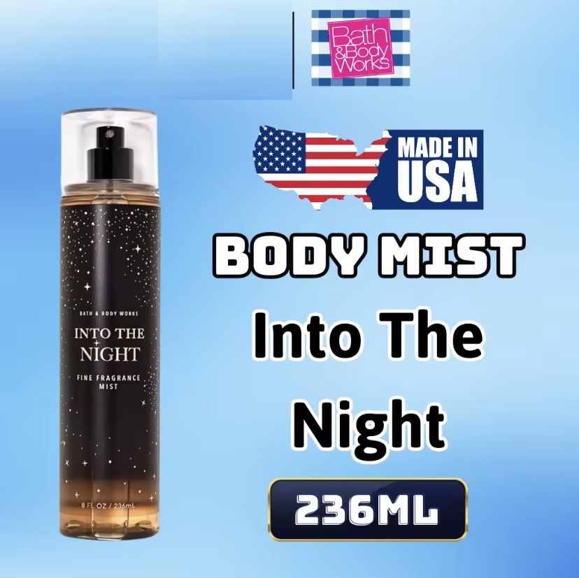 Body Mist Into The Night 236ml - Bath and Body Work Into The Night Chính Hãng