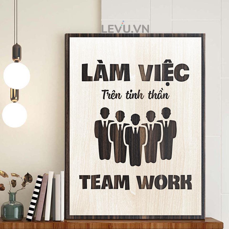 Tranh Poster Chất LEVU LV065 "Làm việc trên tinh thần teamwork"