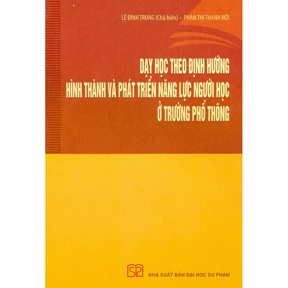 Dạy Học Theo Định Hướng Hình Thành Và Phát Triển Năng Lực Người Học Ở Trường Phổ Thông