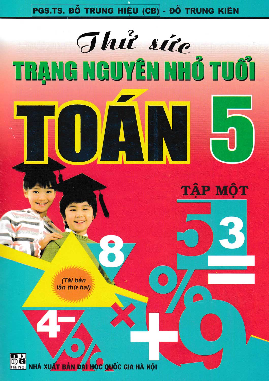 Combo Thử Sức Trạng Nguyên Nhỏ Tuổi Môn Toán Lớp 5 ( Tập 1 + Tập 2)