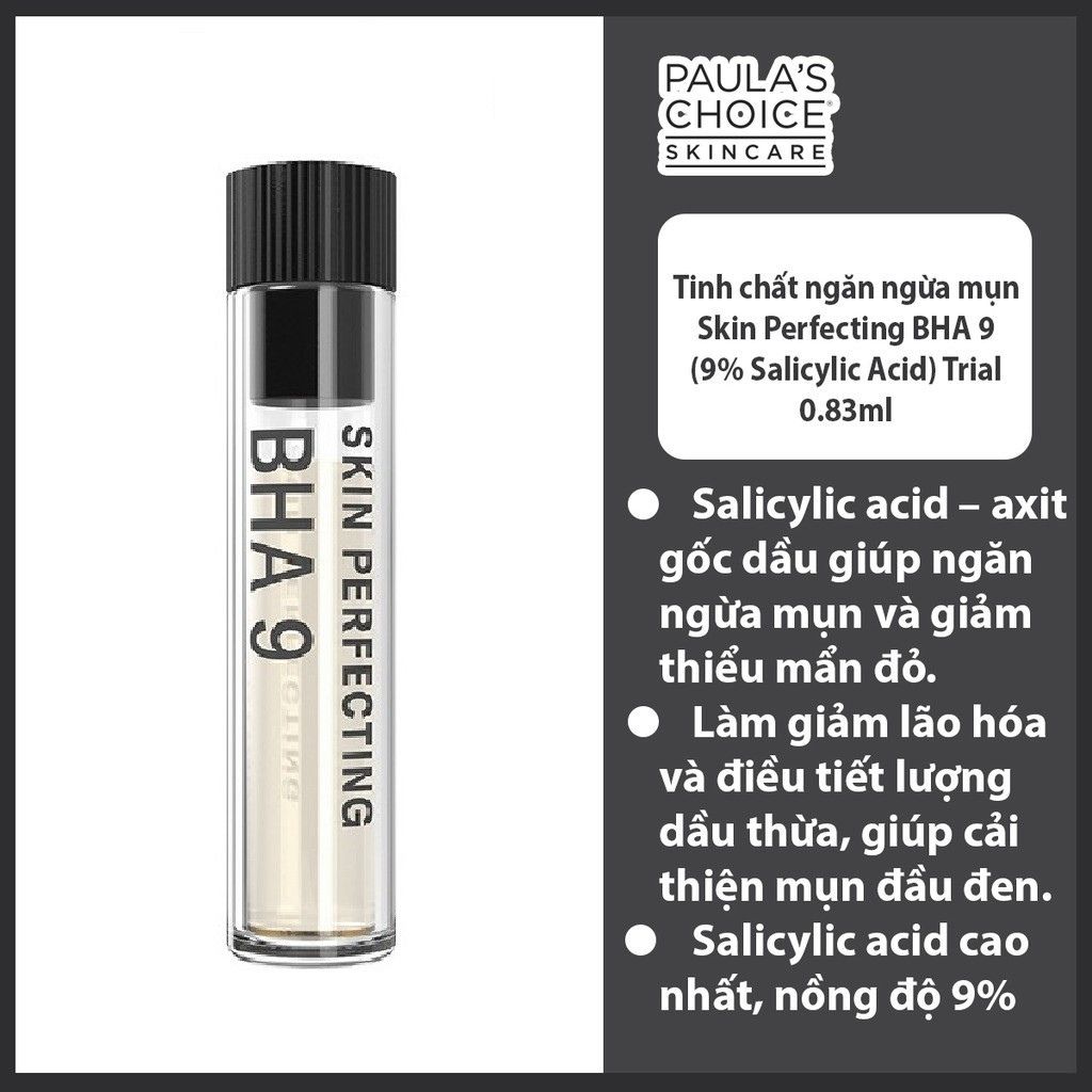 Tinh chất ngăn ngừa mụn đầu đen và bã nhờn Paula's Choice Skin Perfecting BHA 9 (9% Salicylic Acid) 0.83ml