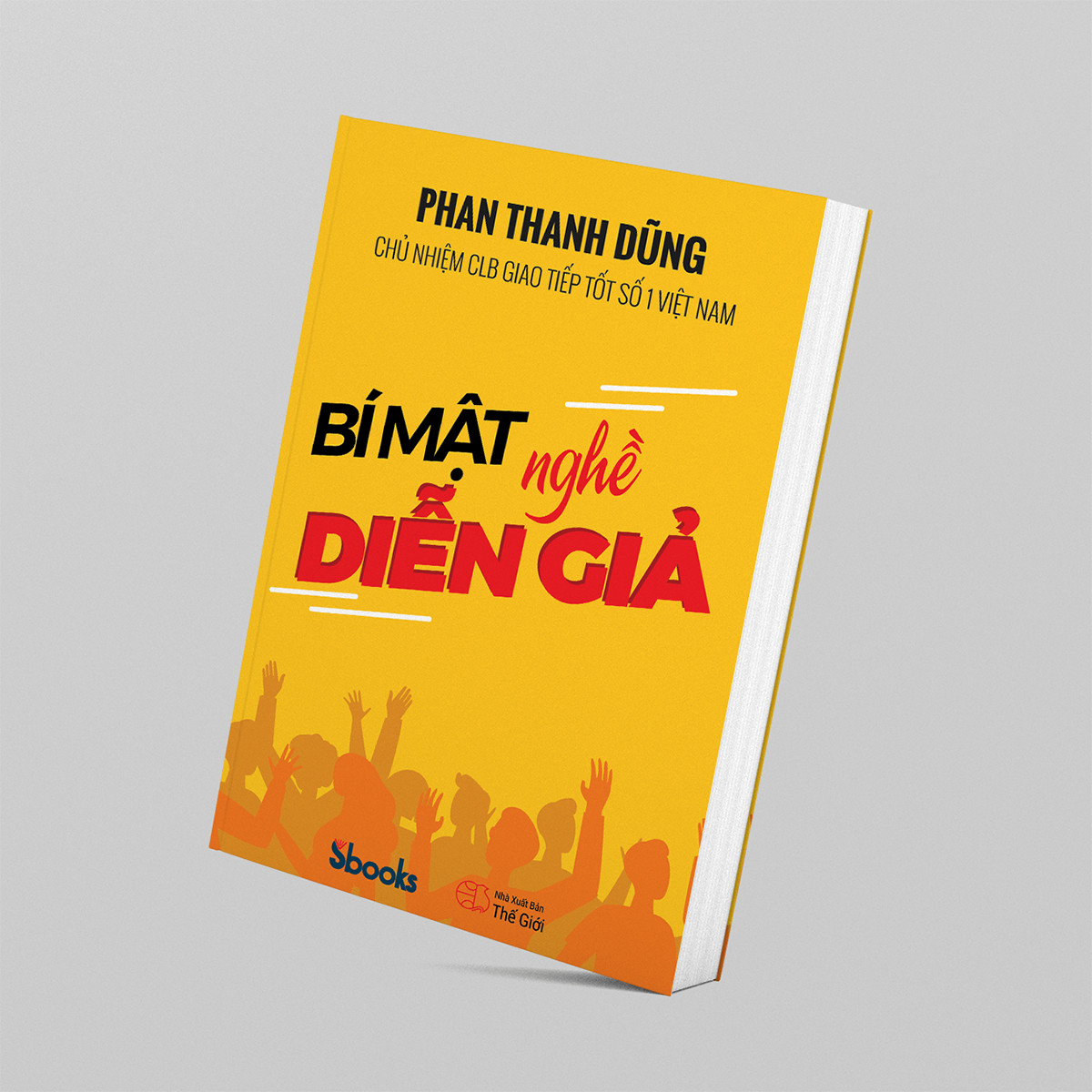 BÍ MẬT NGHỀ DIỄN GIẢ - Phan Thanh Dũng