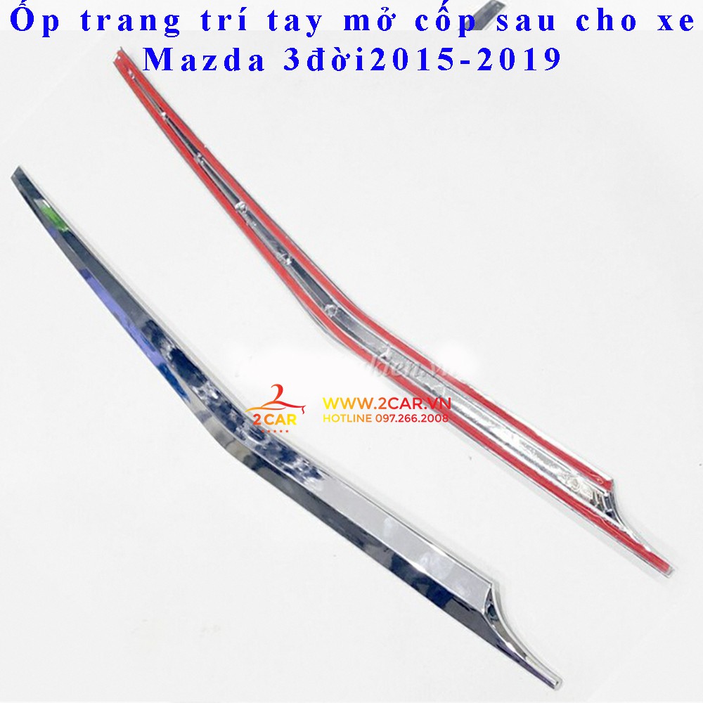 Ốp trang trí tay mở cốp sau Mazda 3 2015-2019 mạ Crom cao cấp