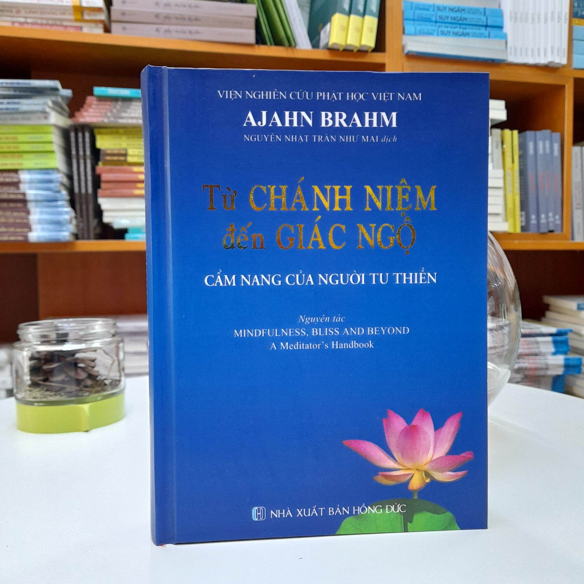 Từ Chánh Niệm Đến Giác Ngộ