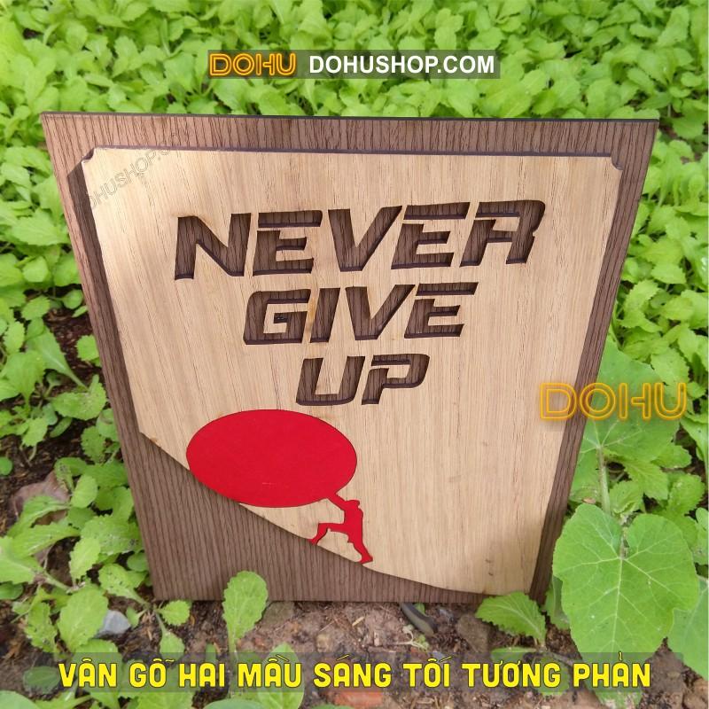 Tranh Treo Tường Gỗ Tạo Động Lực DOHU217: “Never Give Up” - Phong cách Vintage Sang Trọng, Đẳng Cấp