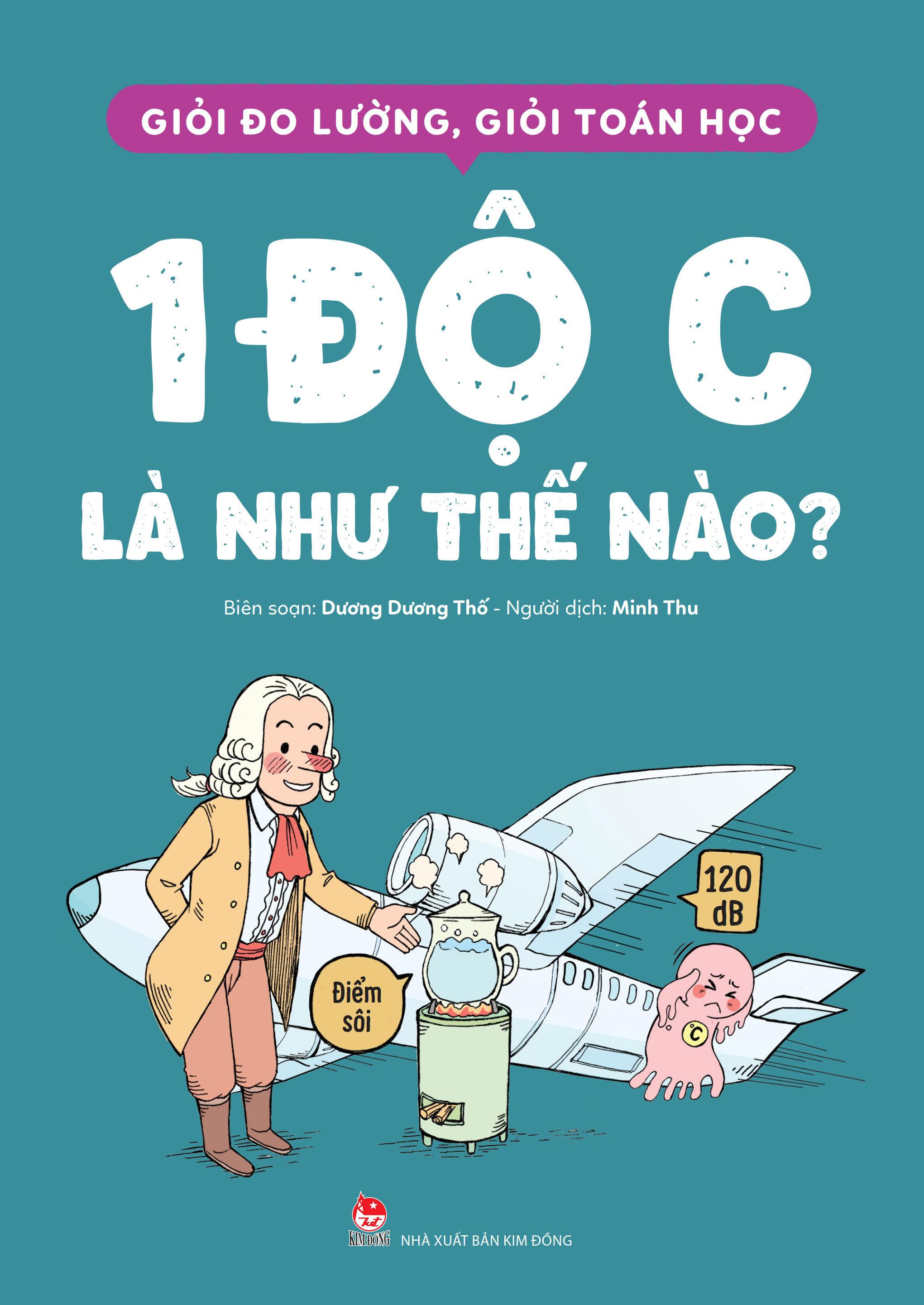 Giỏi Đo Lường, Giỏi Toán Học - 1 Độ C Là Như Thế Nào?