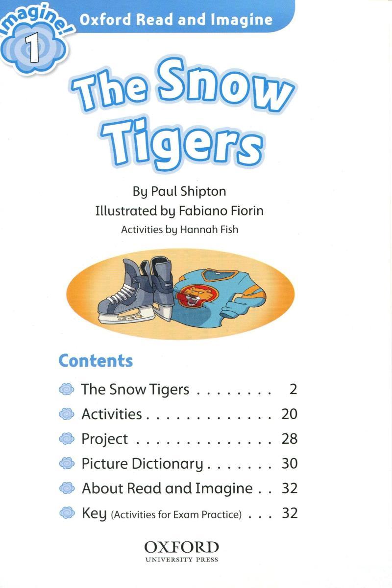Oxford Read And Imagine: Level 1: The Snow Tigers