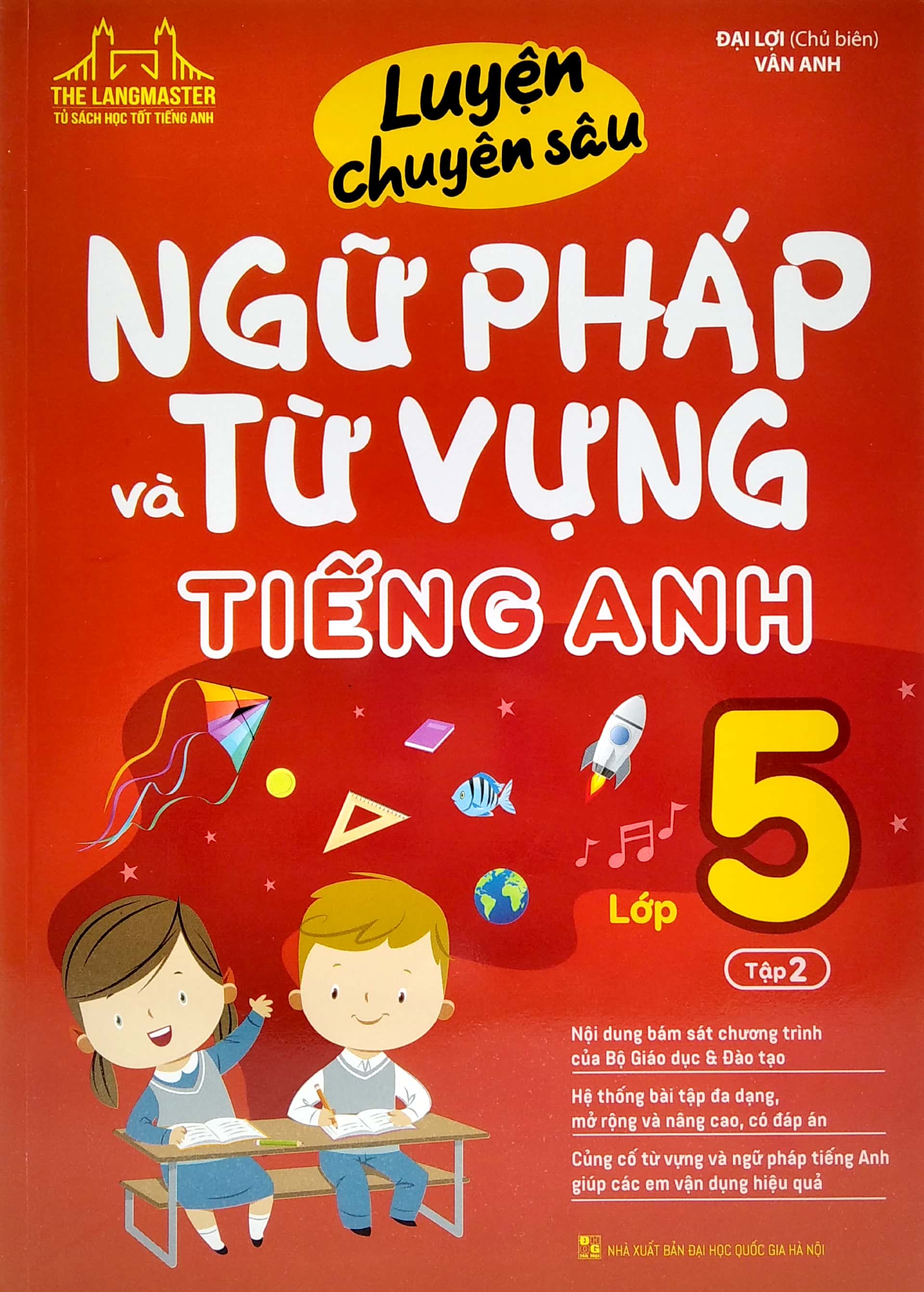 Combo 2 Quyển Luyện Chuyên Sâu Ngữ Pháp Và Từ Vựng Tiếng Anh Lớp 5 (Tập 1 + Tập 2)