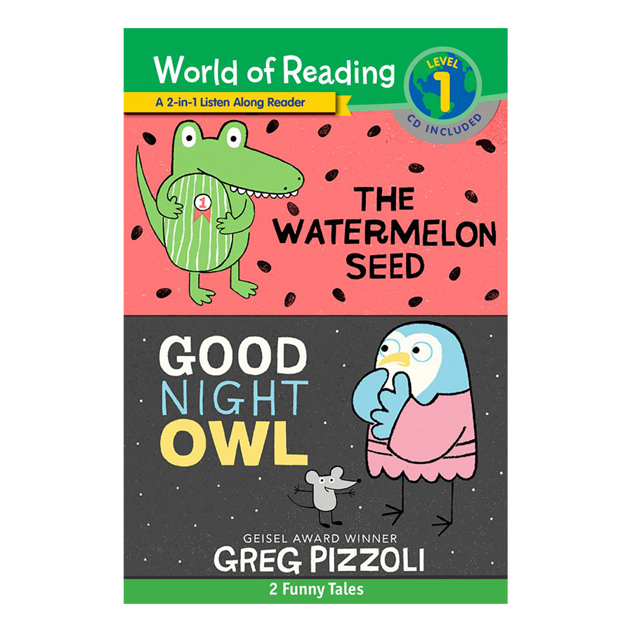 [Hàng thanh lý miễn đổi trả] World of Reading Level 1: The Watermelon Seed; Good Night Owl: 2-in-1 Listen-Along Reader