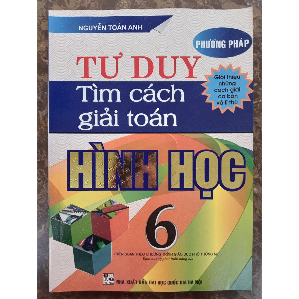 Sách - Phương Pháp Tư Duy Tìm Cách Giải Toán Hình Học 6